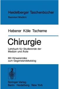 Chirurgie: Lehrbuch Fur Studierende Der Medizin Und Rzte. Mit Hinweisindex Zum Gegenstandskatalog