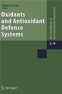 Oxidants and Antioxidant Defense Systems