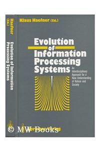 Evolution of Information Processing Systems