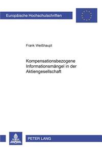 Kompensationsbezogene Informationsmaengel in Der Aktiengesellschaft