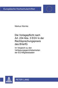 Die Vorlagepflicht Nach Art. 234 Abs. 3 Egv in Der Rechtsprechungspraxis Des Bverfg