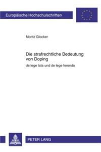 Die Strafrechtliche Bedeutung Von Doping