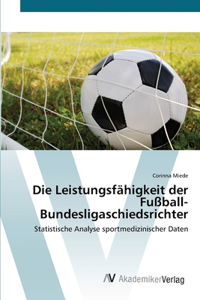 Leistungsfähigkeit der Fußball-Bundesligaschiedsrichter
