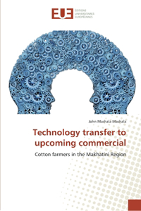 Technology transfer to upcoming commercial