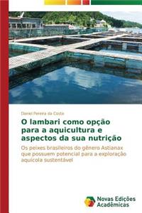 O lambari como opção para a aquicultura e aspectos da sua nutrição