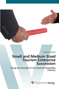 Small and Medium Sized Tourism Enterprise Succession