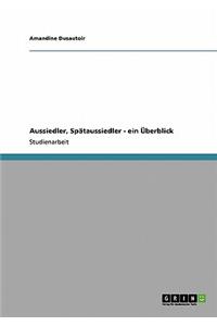 Aussiedler, Spätaussiedler - ein Überblick