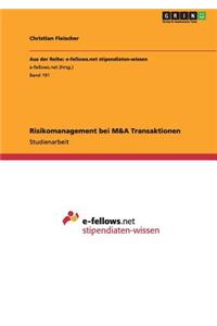 Risikomanagement bei M&A Transaktionen