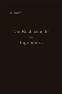 Die Rechtskunde Des Ingenieurs