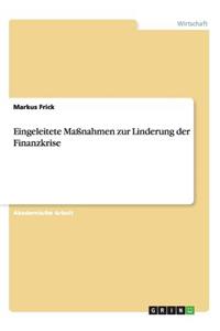 Eingeleitete Maßnahmen zur Linderung der Finanzkrise