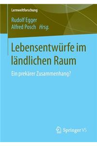 Lebensentwürfe Im Ländlichen Raum
