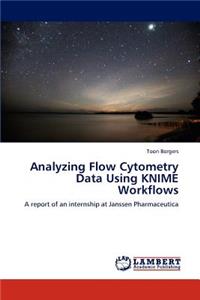 Analyzing Flow Cytometry Data Using KNIME Workflows