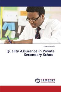 Quality Assurance in Private Secondary School