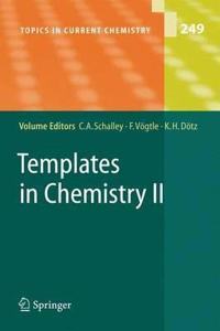 Templates in Chemistry II (Topics in Current Chemistry, Volume 249) [Special Indian Edition - Reprint Year: 2020] [Paperback] Christoph A. Schalley; Fritz Vögtle; Karl Heinz Dötz