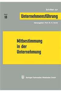 Mitbestimmung in Der Unternehmung