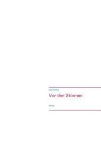Vor den Stürmen