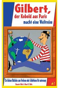 Gilbert, der Kobold aus Paris, macht eine Weltreise - Geschichten zum Kennenlernen