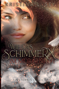 Wie das Schimmern im Morgenrot