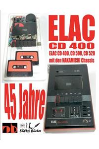 45 Jahre ELAC CD 400 Compact Cassetten Recorder mit den NAKAMICHI Chassis