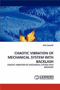 Chaotic Vibration of Mechanical System with Backlash