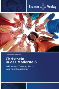 Christsein in der Moderne 8