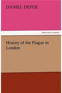 History of the Plague in London