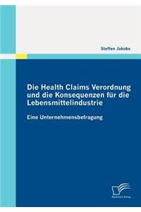 Health Claims Verordnung und die Konsequenzen für die Lebensmittelindustrie
