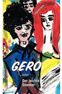 Gero oder Der leichte Sommer