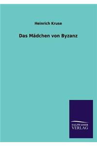 Mädchen von Byzanz