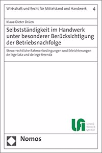 Selbststandigkeit Im Handwerk Unter Besonderer Berucksichtigung Der Betriebsnachfolge