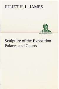 Sculpture of the Exposition Palaces and Courts