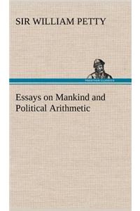 Essays on Mankind and Political Arithmetic