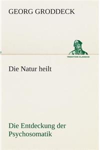 Die Natur heilt