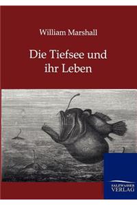 Die Tiefsee und ihr Leben