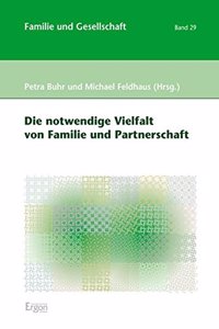 Die Notwendige Vielfalt Von Familie Und Partnerschaft