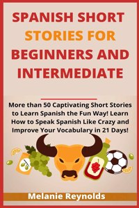 Spanish Short Stories for Beginners and Intermediate