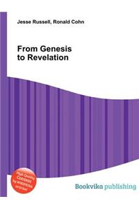 From Genesis to Revelation
