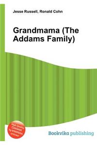 Grandmama (the Addams Family)