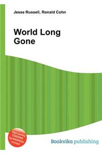 World Long Gone