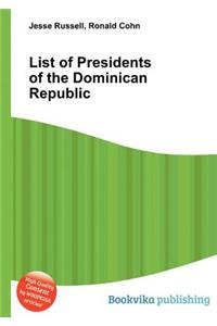 List of Presidents of the Dominican Republic