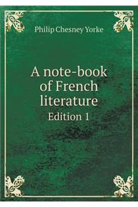 A note-book of French literature Edition 1