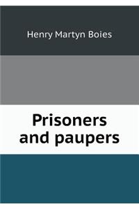 Prisoners and Paupers