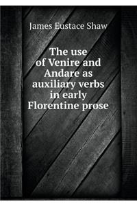 The Use of Venire and Andare as Auxiliary Verbs in Early Florentine Prose