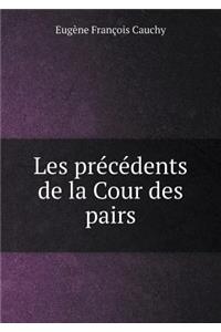 Les Précédents de la Cour Des Pairs