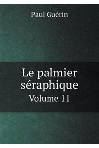 Le palmier séraphique Volume 11