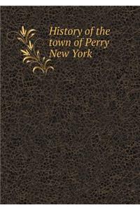 History of the Town of Perry New York