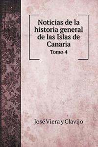 Noticias de la historia general de las Islas de Canaria