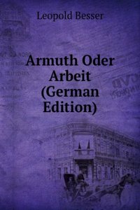 Armuth Oder Arbeit (German Edition)