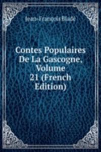 Contes Populaires De La Gascogne, Volume 21 (French Edition)