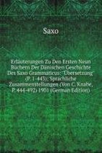 Erlauterungen Zu Den Ersten Neun Buchern Der Danischen Geschichte Des Saxo Grammaticus